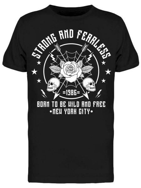 

strong and fearless rose tee men's -image by shutterstock, White;black
