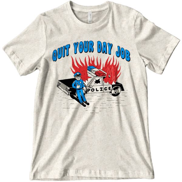 

police 'quit your day job' t-shirt funny gift idea, White;black