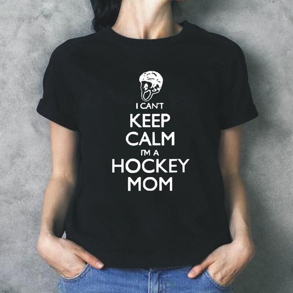 

can't keep calm hockey mom harajuku shirt woman tshirts summer casual t women short sleeve plus size tee femme women's t-shirt, White