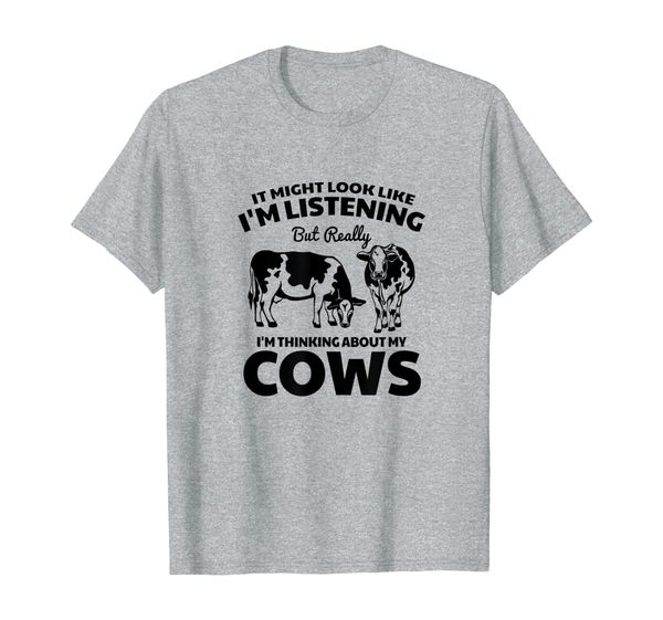 

Thinking About Cows Funny Cow Loving Farmer Rancher Shirt, Mainly pictures