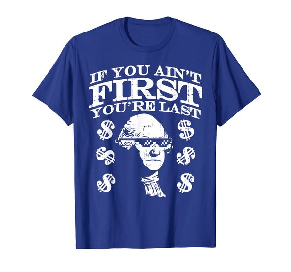 

if you aint first youre last funny washington 4th of july t-shirt, White;black