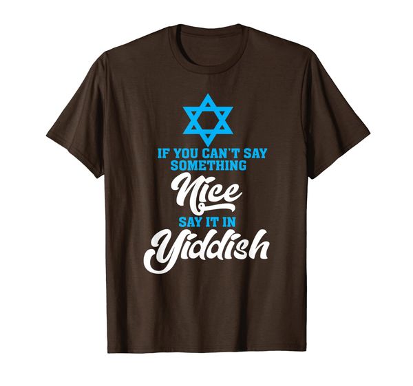 

say it in yiddish t-shirt funny jewish gift for hannukah, White;black