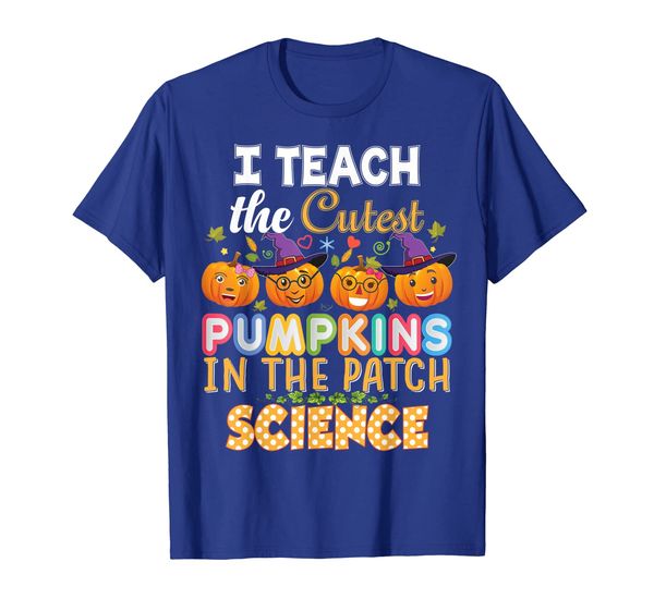 

I Teach The Cutest Science Pumpkins In Patch T-Shirt Teacher, Mainly pictures