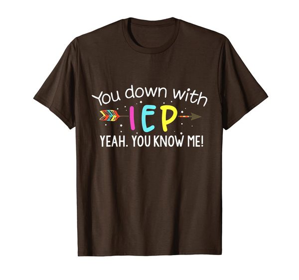 

You Down With IEP Yeah You Know Me T-Shirt, Mainly pictures