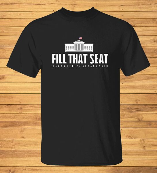 

fill that seat trump make america great again t-shirt, White;black