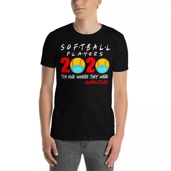 

Softball Players 2020 The One Where They Were Quarantined Funny Softball Shirt, White;black