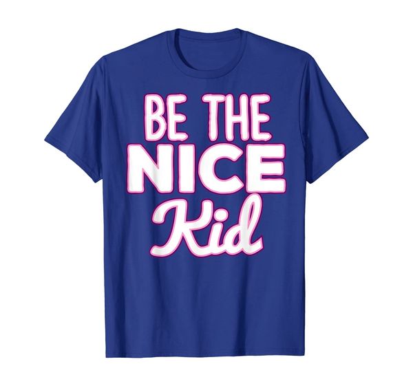

kind be the nice kid tolerant message good example t-shirt, White;black