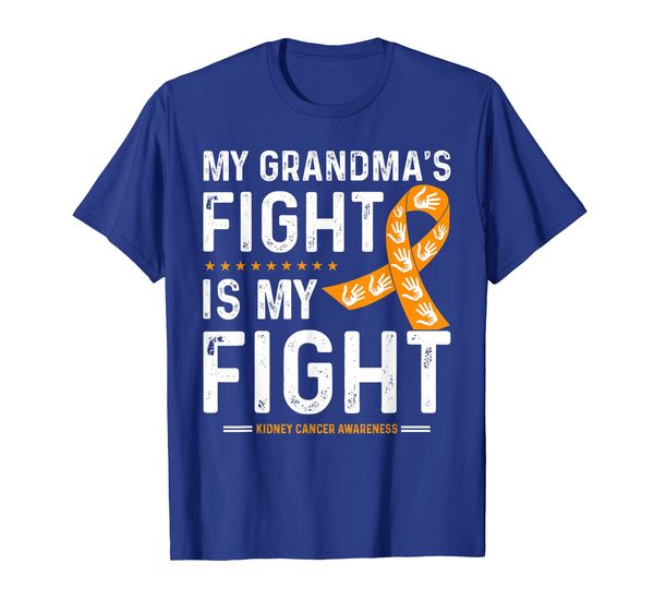 

My Grandma' Fight is my Fight Kidney Cancer Awareness shirt, Mainly pictures
