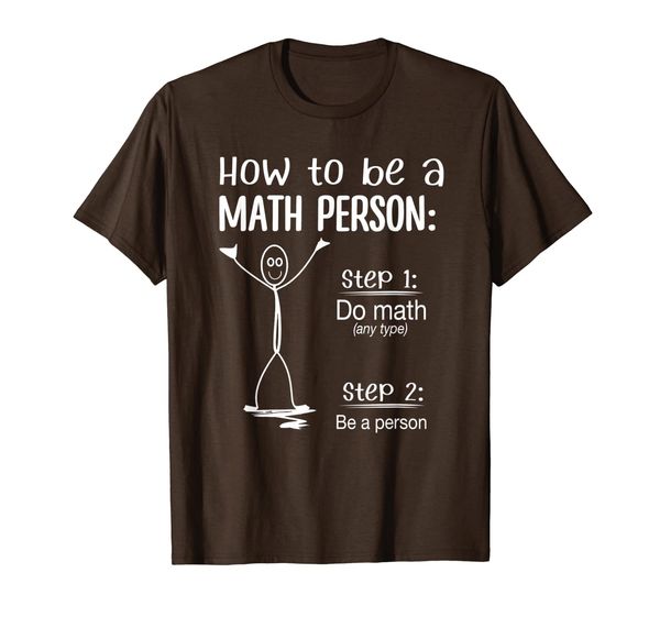 

how to be a math person math teacher t-shirt t-shirt, White;black