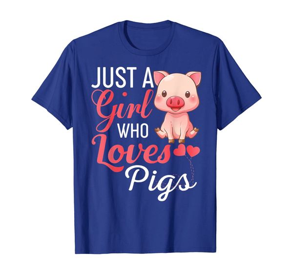 

Just A Girl Who Loves Pigs T Shirt - Funny Pig Farmer Gift T-Shirt, Mainly pictures