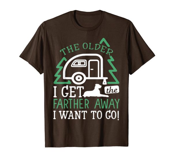 

the older i get father away i want to go camping t-shirt, White;black
