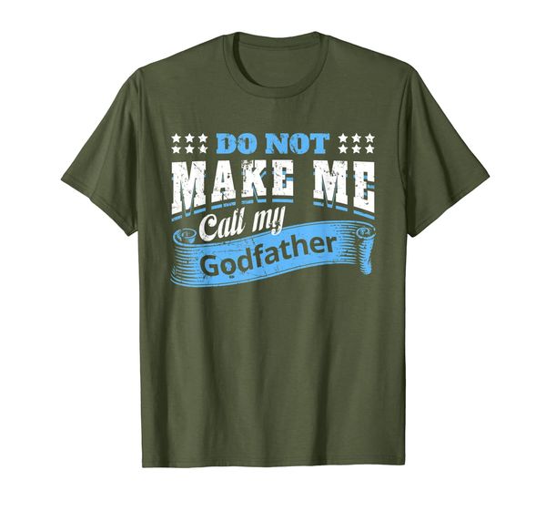 

don't make me call my godfather funny godchild gifts quotes t-shirt, White;black