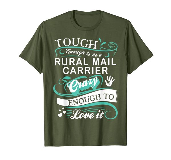 

Tough Enough To Be A Rural Mail Carrier Tshirt Funny Gifts, Mainly pictures