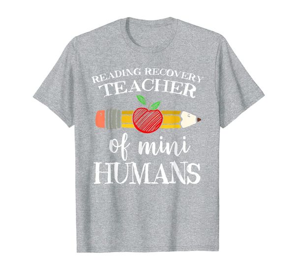

reading recovery teacher of mini humans team gifts t-shirt, White;black