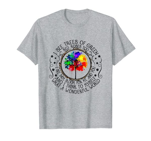

And I Think To Myself What A Wonderful World T-Shirt, Mainly pictures