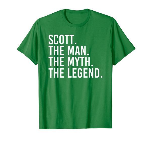 

scott. the man. the myth. the legend. funny gift idea, White;black