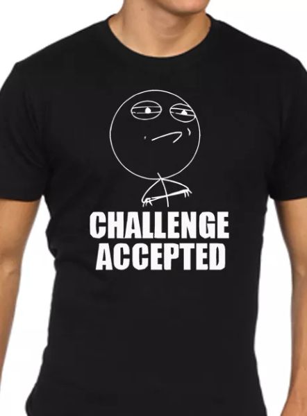 

challenge aceptado meme troll camiseta divertida, White;black