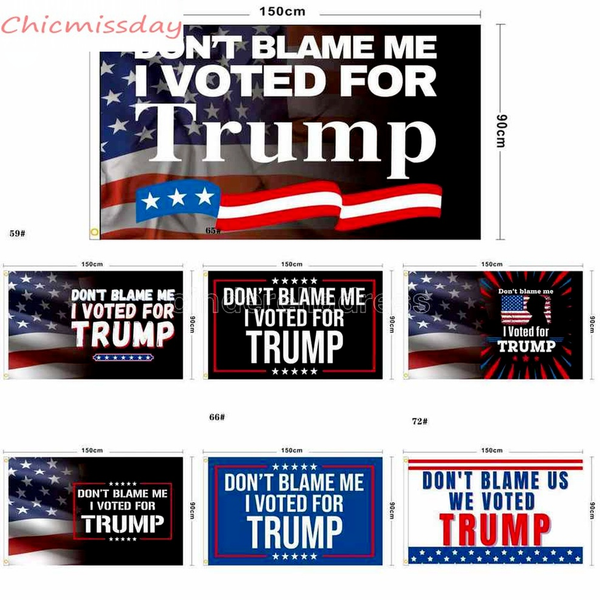 

i am backdont blame me i voted for trump 90*150cm banner flags trump 2024 flag president biden trump flags of election again great polyester