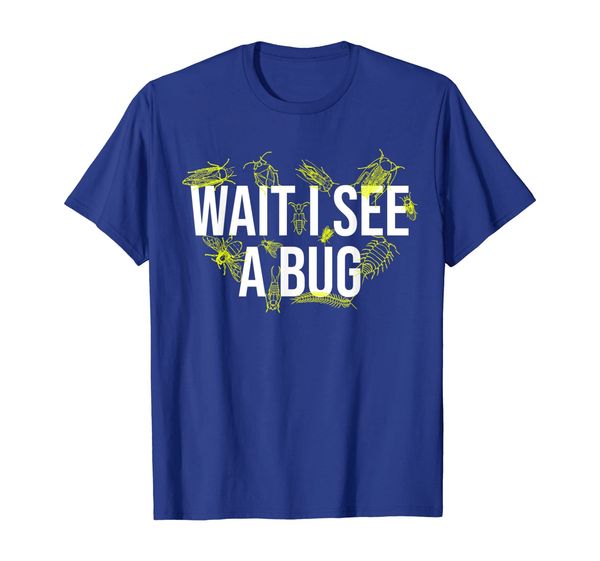 

insect lover gift for entomologist wait i see a bug t-shirt, White;black