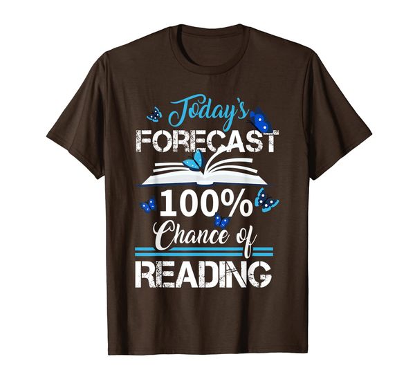 

Today' Forecast 100% Chance of Reading T-Shirt Gift, Mainly pictures