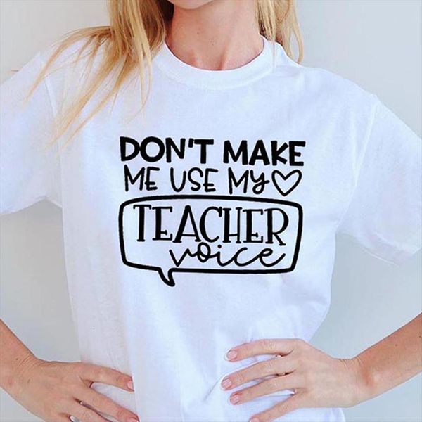 

dont make me use my womens t shirt teacher voice summer casual funny, White