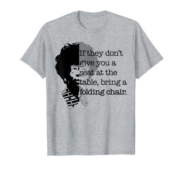 

Folding Chair Quote Shirley Chisholm Meme Icon Gift T-Shirt, Mainly pictures