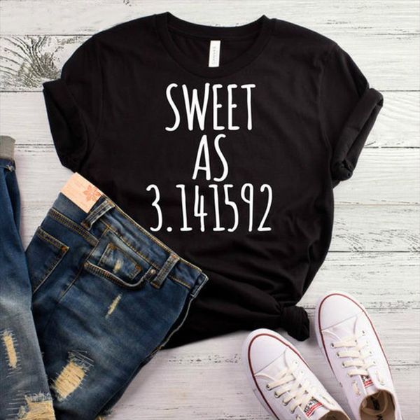 

sweet as 3.141592 and men t shirt women cotton womens casual funny yong girl tee higher quality drop ship s, White;black
