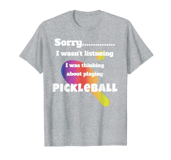 

sorry i wasn't listening funny pickleball graphic t-shirt, White;black