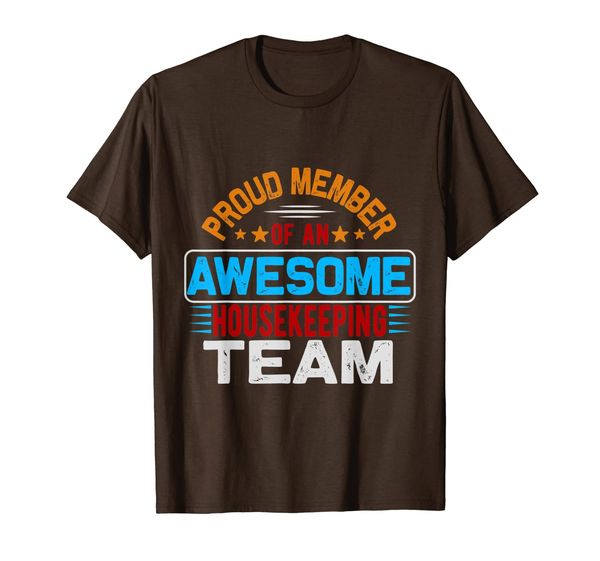 

proud member of an awesome housekeeping team t-shirt, White;black