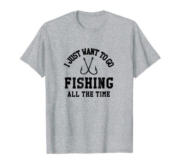 

i just want to go fishing all the time fishing t shirt, White;black