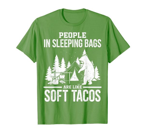 

people in sleeping bags are like soft tacos camping gift t-shirt, White;black