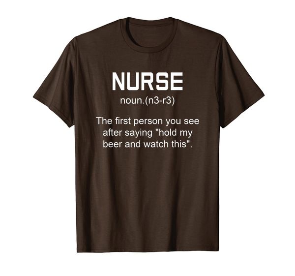 

Nurse Hold My Beer Shirt, Funny Nurse Definition T-Shirt, Mainly pictures