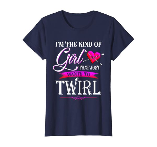 

i'm the kind of girl likes to twirl baton twirling tshirt, White;black
