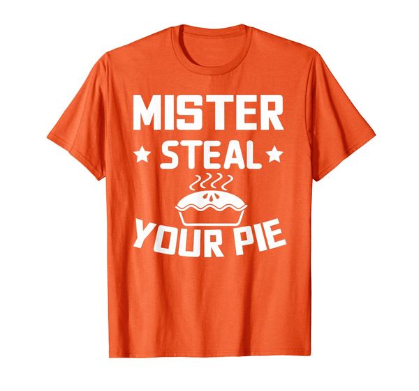 

Mister Steal Your Pie Thanksgiving Day Funny Gift T-Shirt, Mainly pictures
