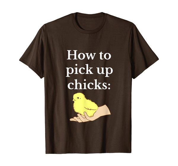 

funny chicken farmer - how to pick up chicks t-shirt, White;black