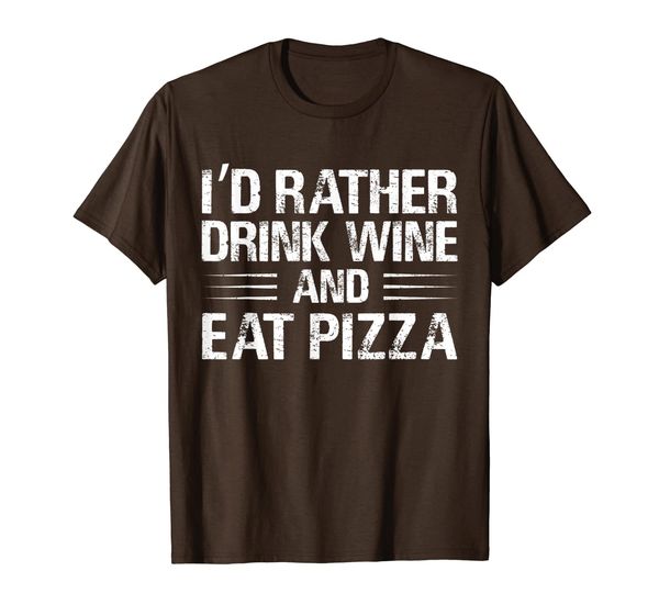 

men, women i would rather drink wine and eat pizza t-shirt, White;black