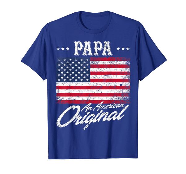 

Papa An American Original Patriotic 4th of July Shirt, Mainly pictures