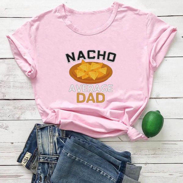 

women's t-shirt nacho average dad tide tee shirt femme cute for women tshirt harajuku streetwear summer round neck t-shirts, White