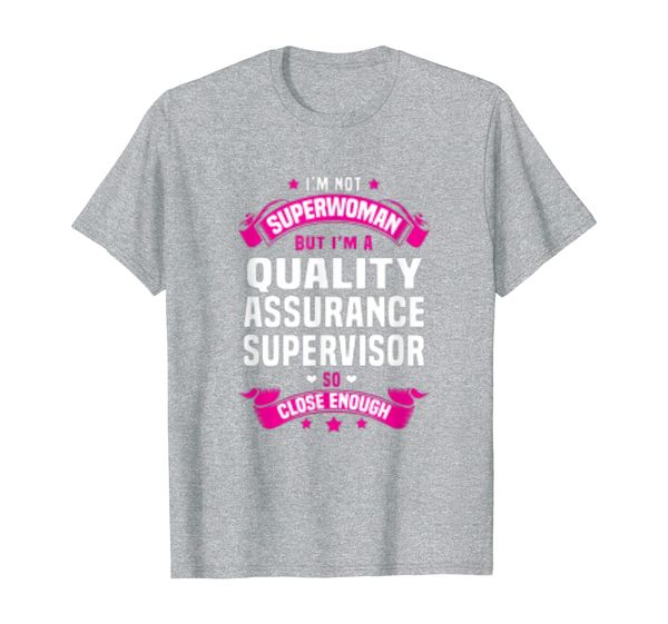 

Quality Assurance Supervisor T-shirt, Mainly pictures