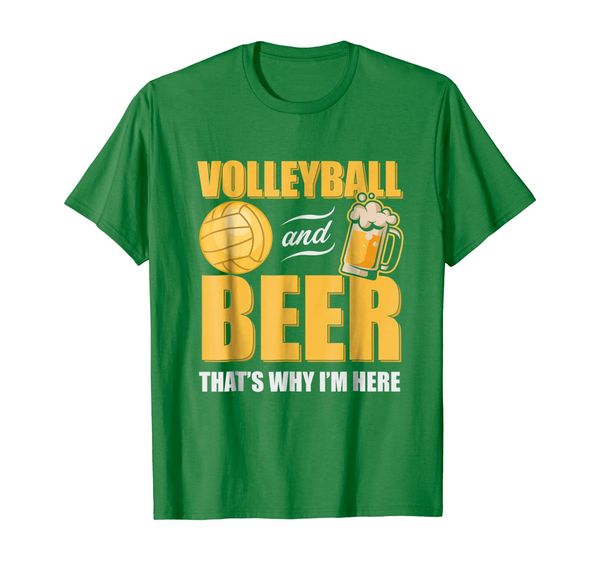 

volleyball and beer that's why i'm here t-shirt, White;black