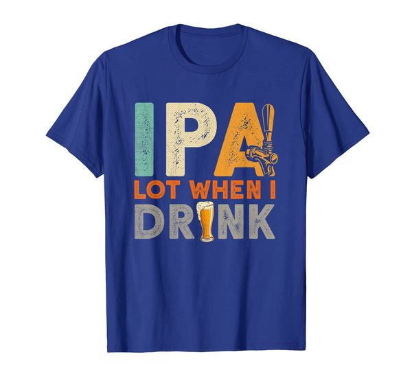

vintage ipa lot when i drink shirt oktoberfest day gifts, White;black