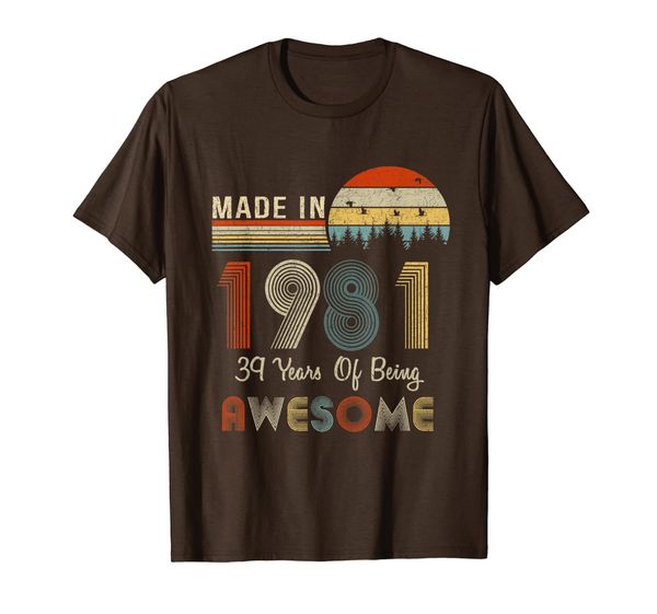 

Vintage Made In 1981 39 Years Of Being Awesome T-Shirt, Mainly pictures