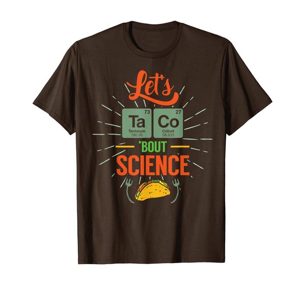 

let's taco bout science nerd gifts talk about science t-shirt, White;black