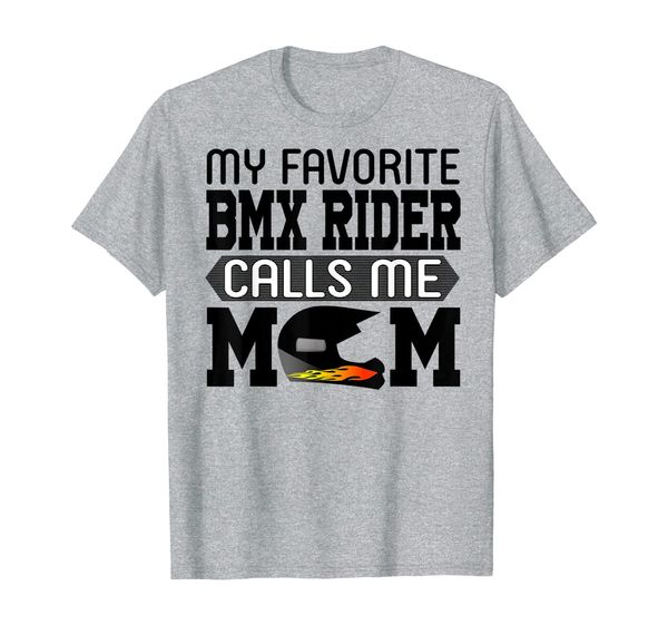 

my favorite bmx rider calls me mom bicycle rider gift t-shirt, White;black
