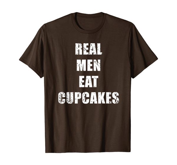 

Real Men Eat Cupcakes Funny Distressed Grunge Tee Shirt, Mainly pictures
