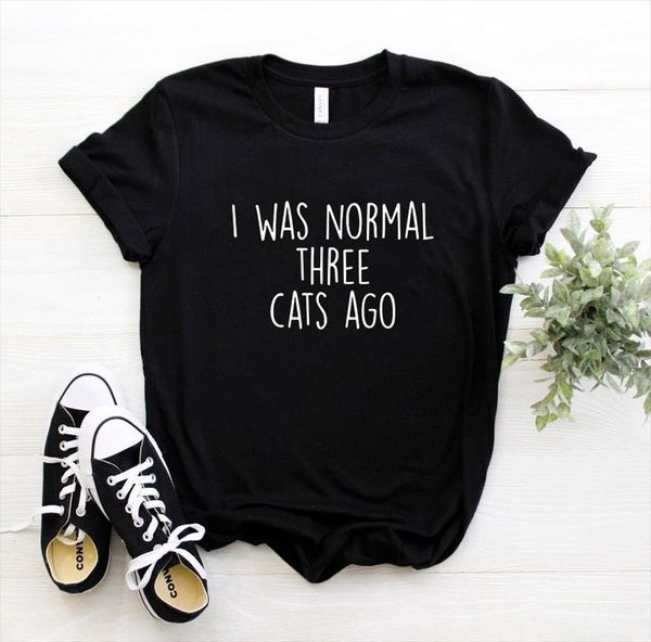 

i was normal three women t shirt cats ago letters print cotton casual funny for lady tee 6 colors, White