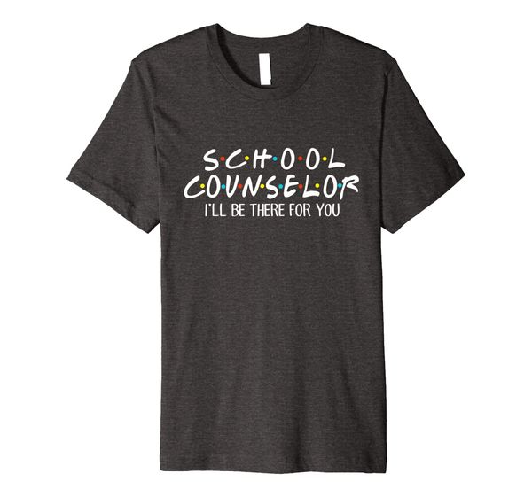 

school counselor be there for you pre shirt, White;black