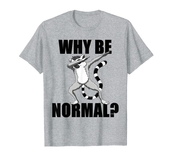 

funny dabbing lemur why be normal t-shirt, White;black
