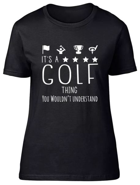 

it's a golf thing, you wouldn't understand fitted womens ladies t shirt, White;black