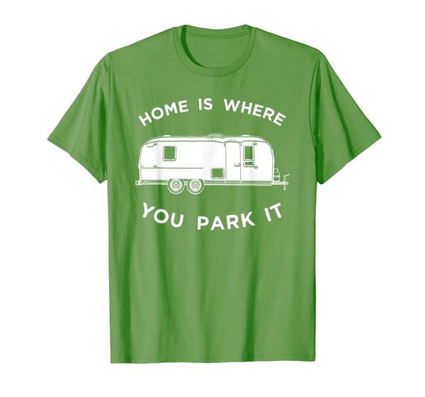 

home is where you park it t-shirt, fun camper trailer tee, White;black